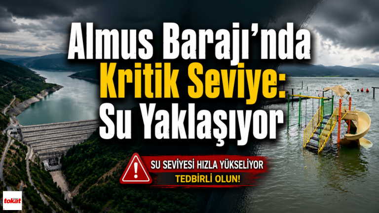 Almus Barajı’nda Kritik Seviye: Su Yaklaşıyor